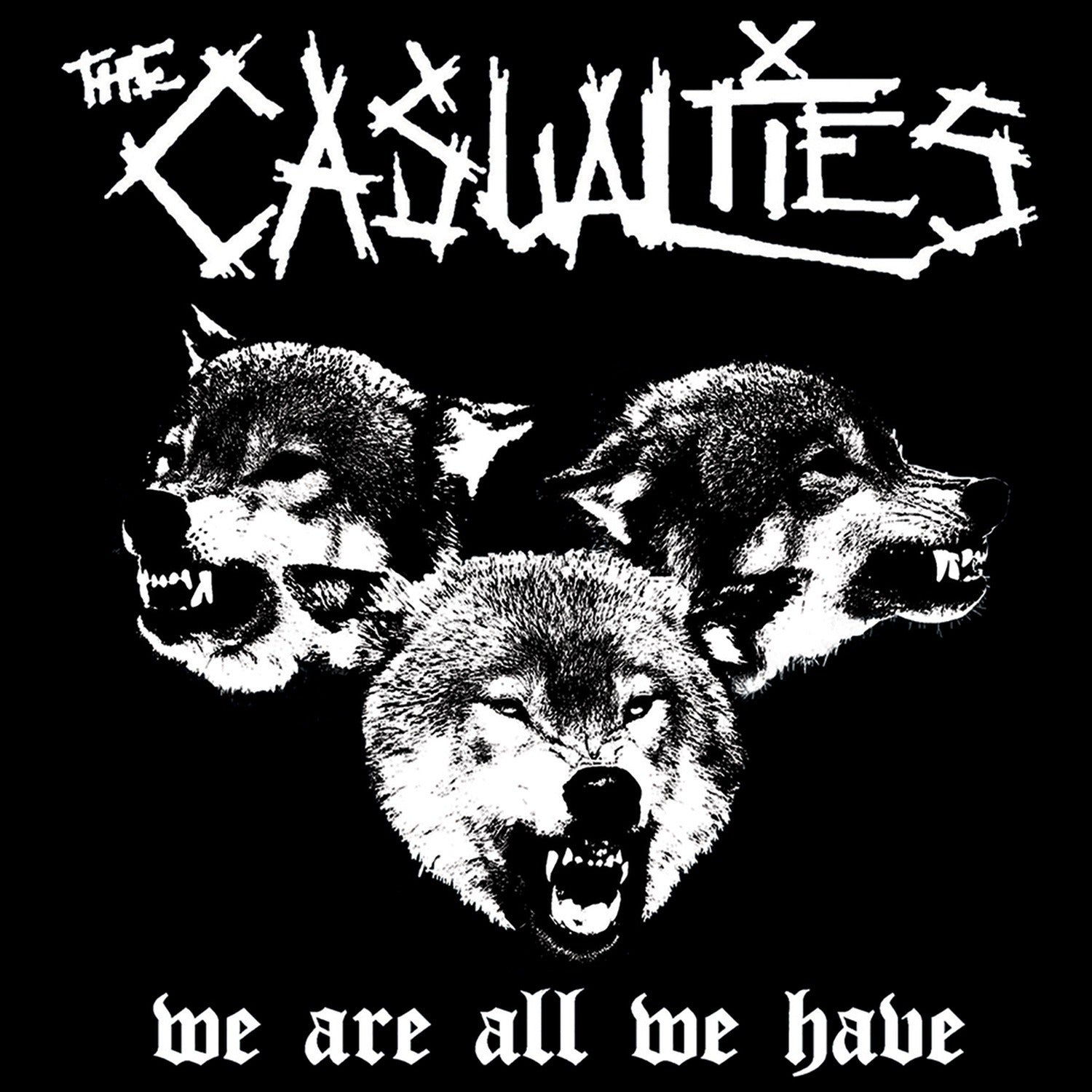 Casualties - We Are All We Have (CD)