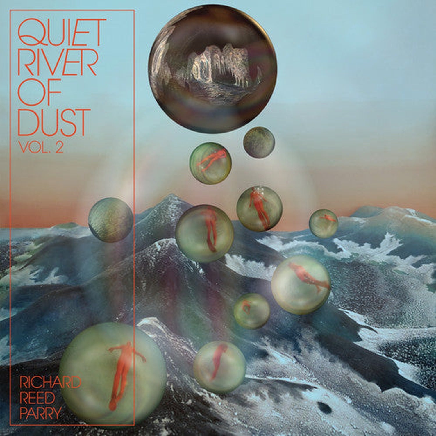 Richard Reed Parry - Quiet River Of Dust 2 (CD)