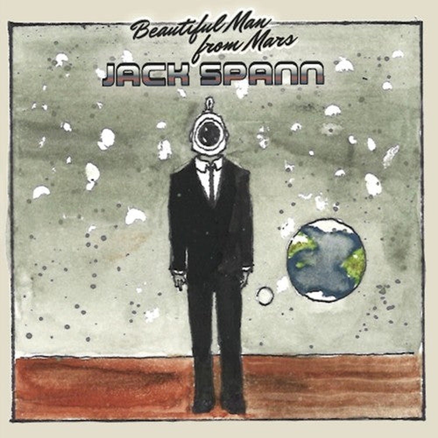 Jack Spann - Beautiful Man From Mars (CD)