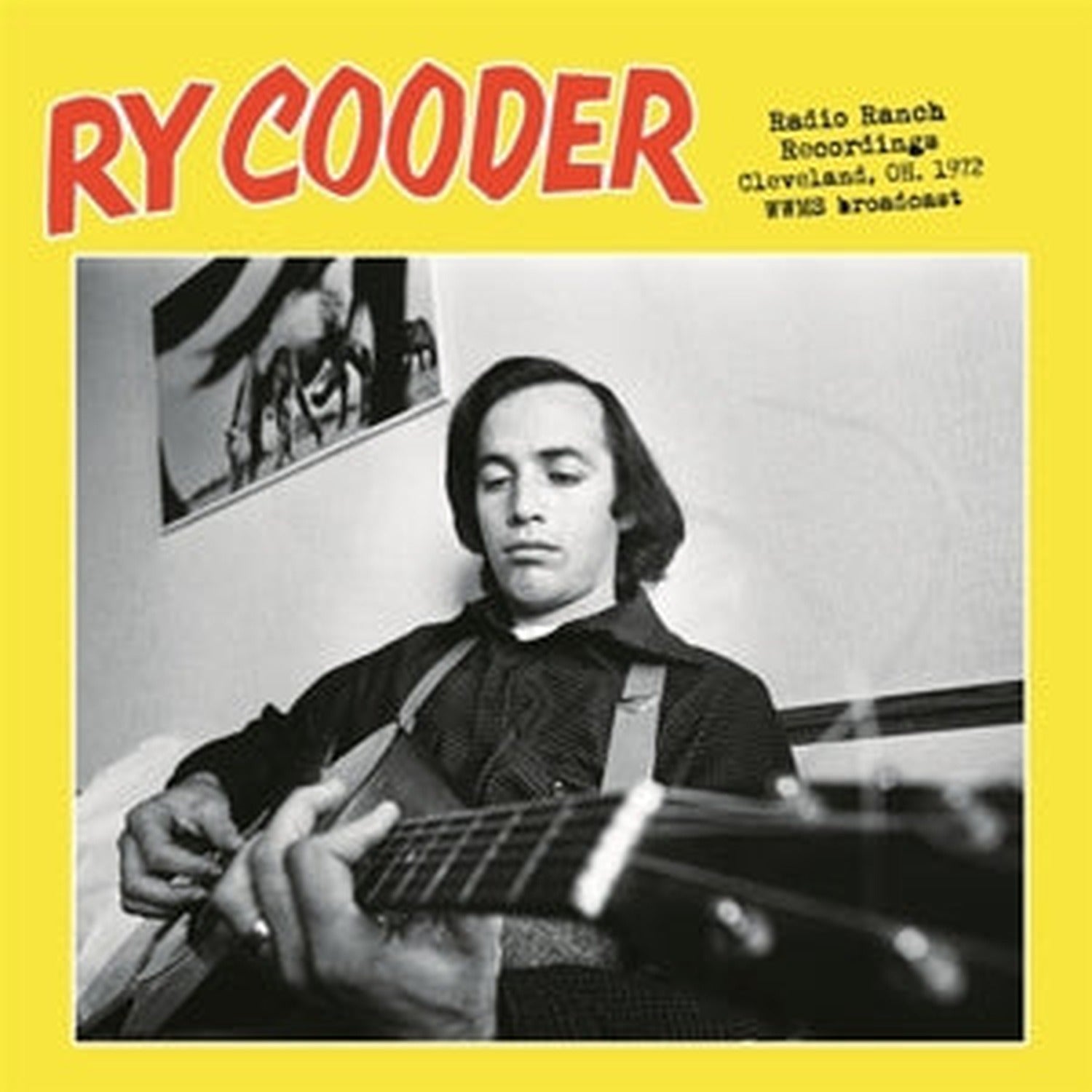 Ry Cooder - Radio Ranch, Cleveland Oh, Dec. 12, 1972
