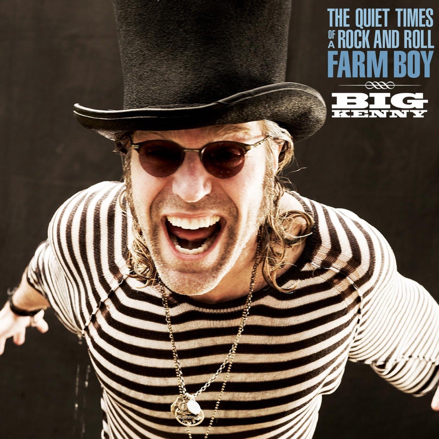 Big Kenny - The Quiet Times Of A Rock and Roll Farm Boy