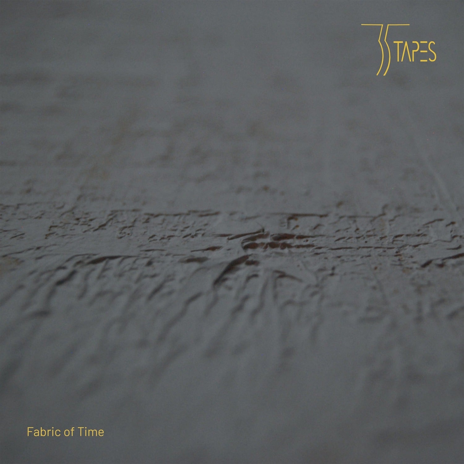 35 Tapes - Fabric Of Time