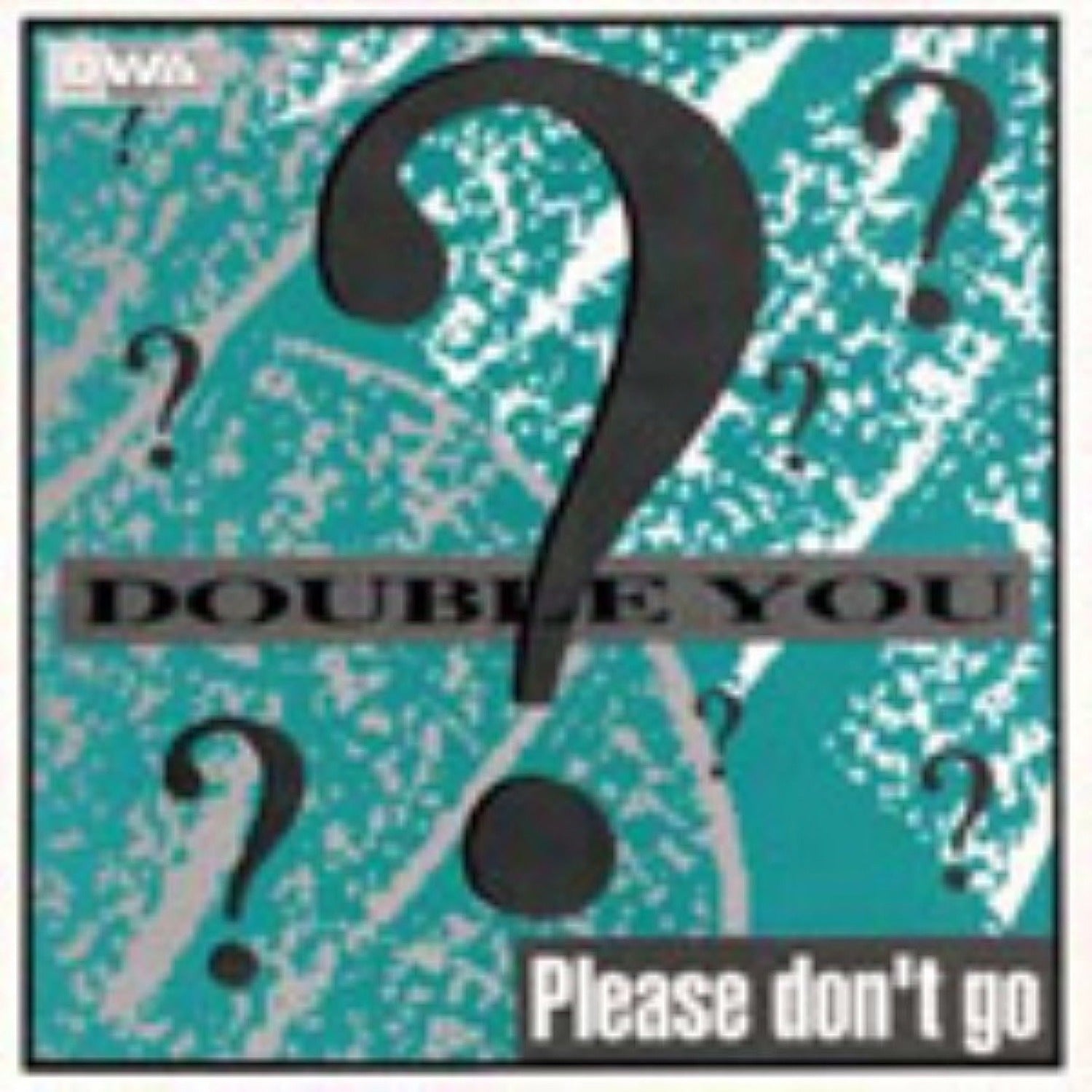 Double You - Please Don't Go (Turquoise Vinyl)