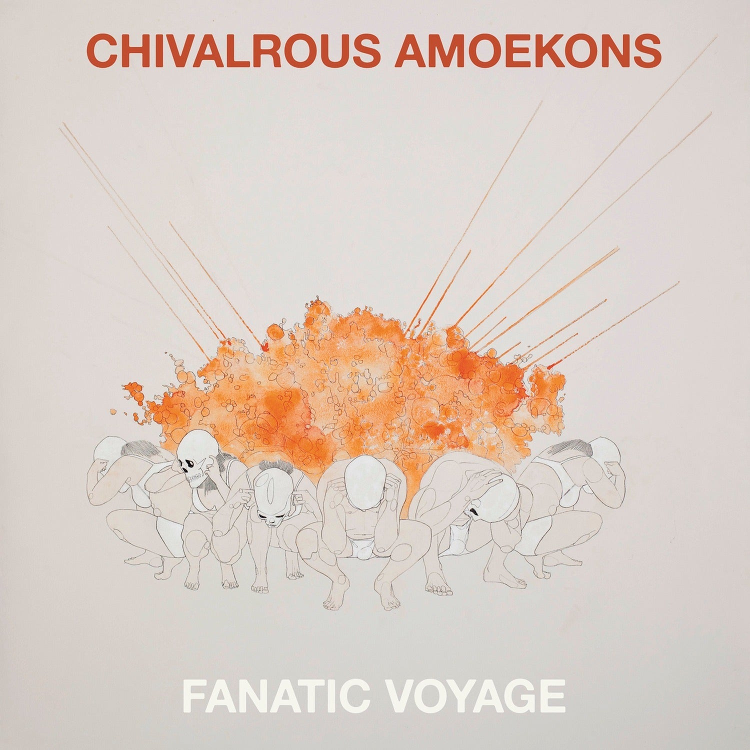 Chivalrous Amoekons - Fanatic Voyage