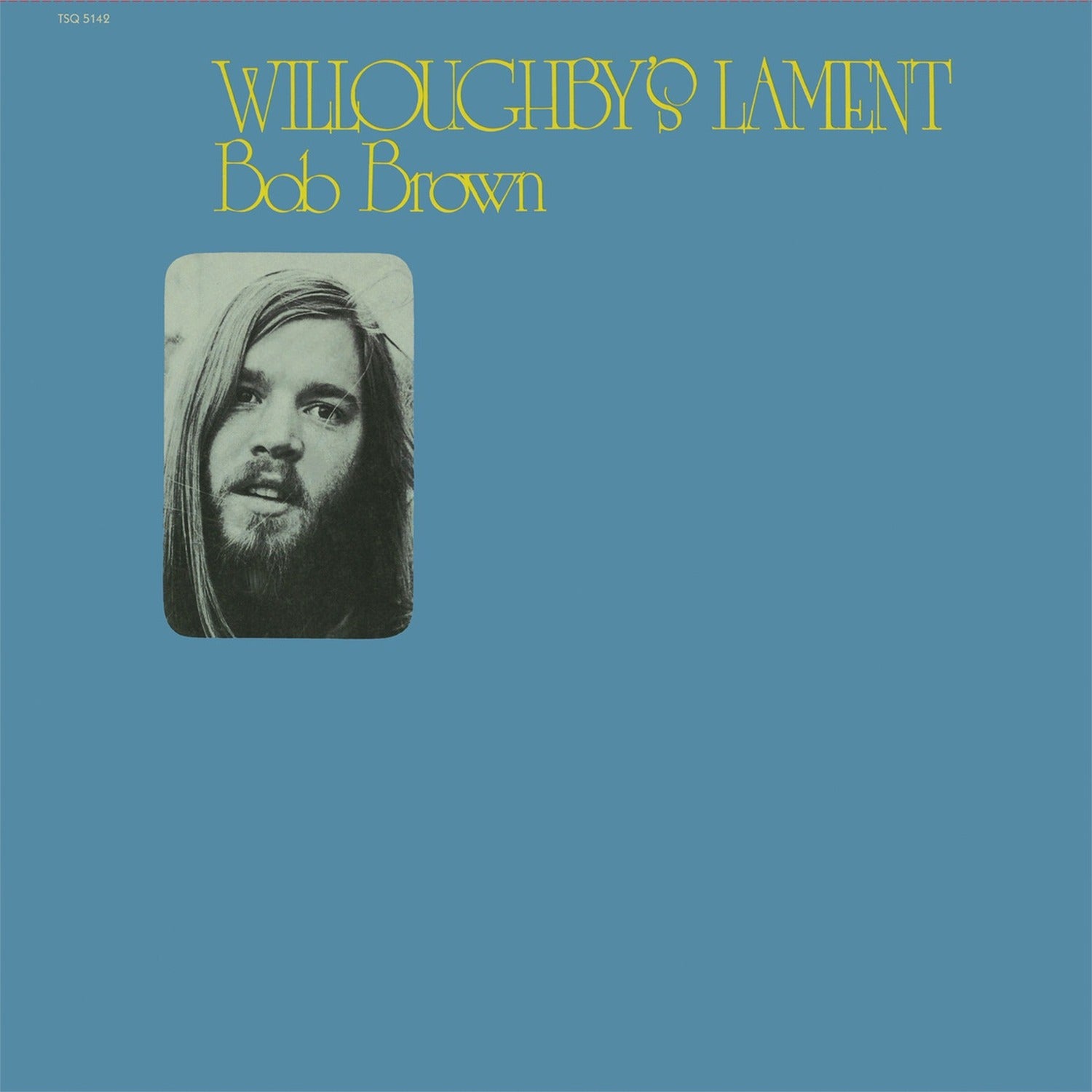 Bob Brown - Willoughby's Lament