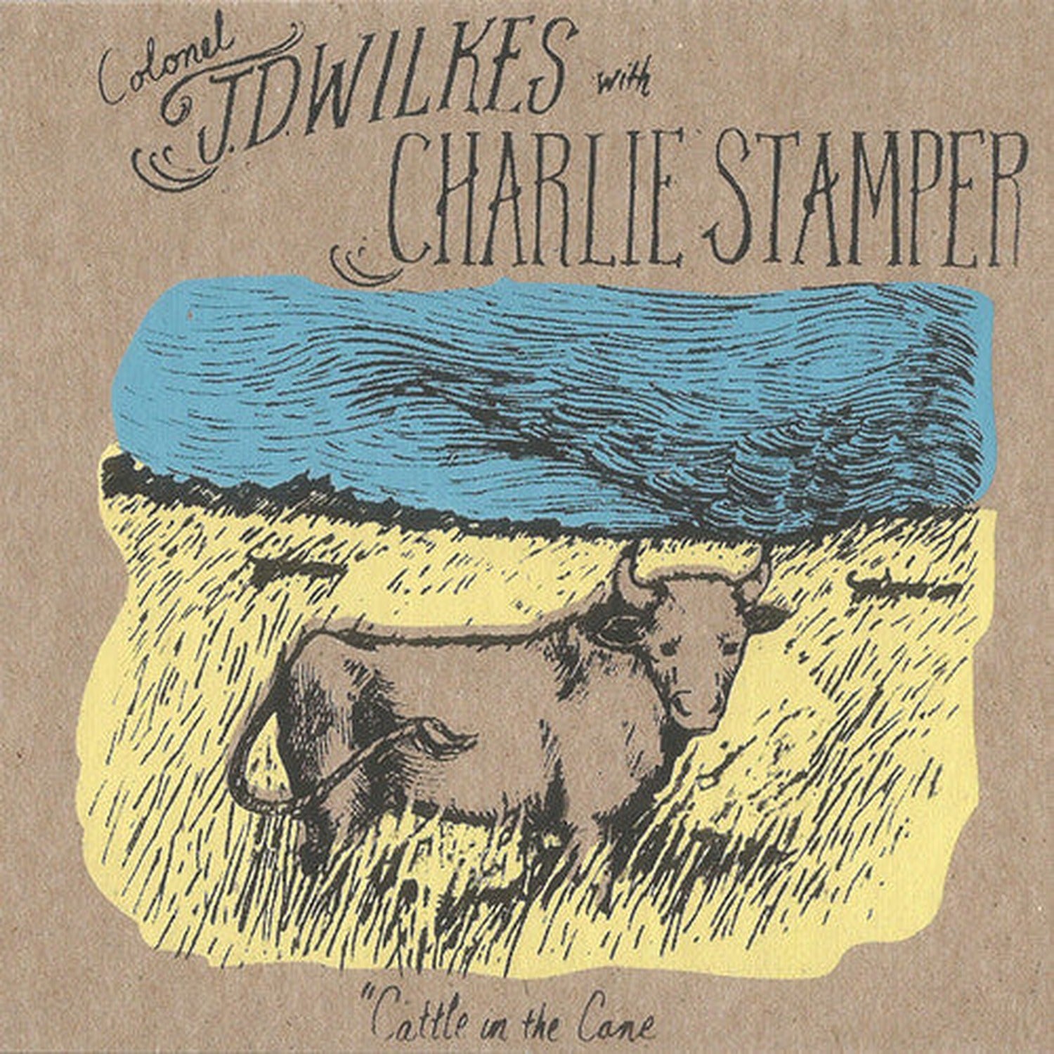 J.D. Wilkes / Charlie Stamper - Cattle in the Cane (CD)