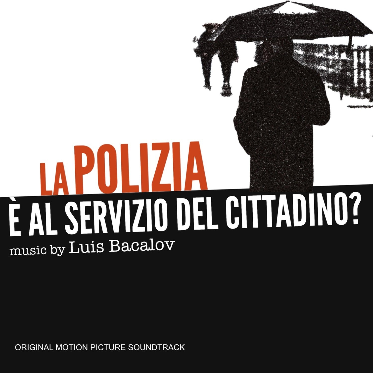 Luis Bacalov - La Polizia E' Al Servizio Del Cittadino (Original Soundtrack)