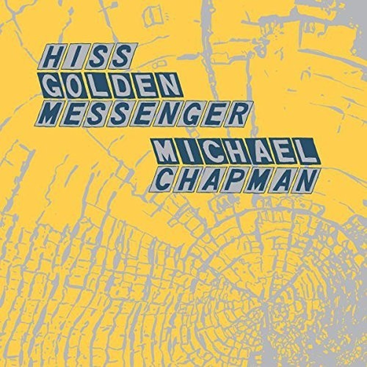 Hiss Golden Messenger / Michael Chapman - Parallelogram A La Carte: Hiss Golden Messenger