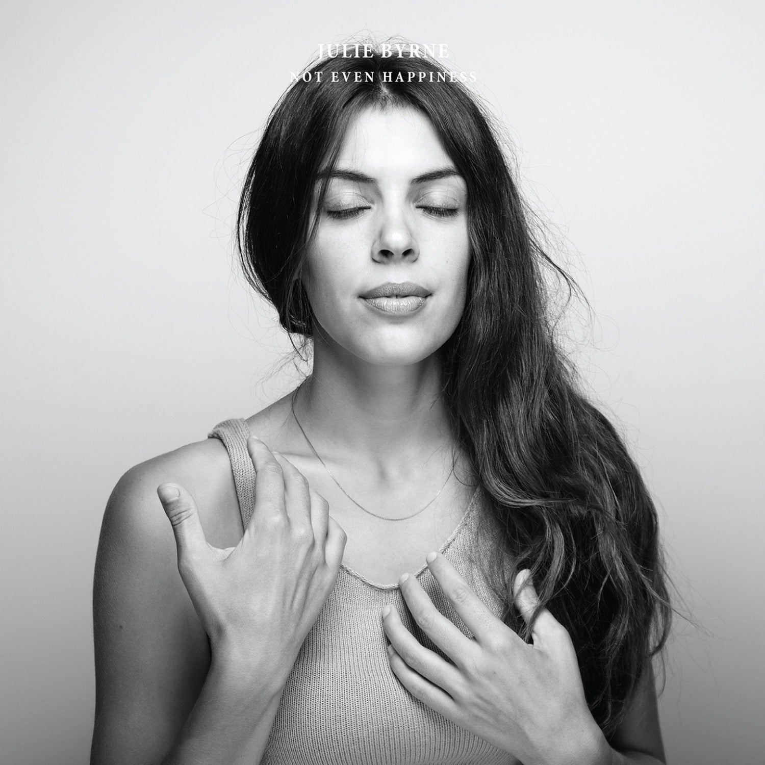 Julie Byrne - Not Even Happiness (CD)