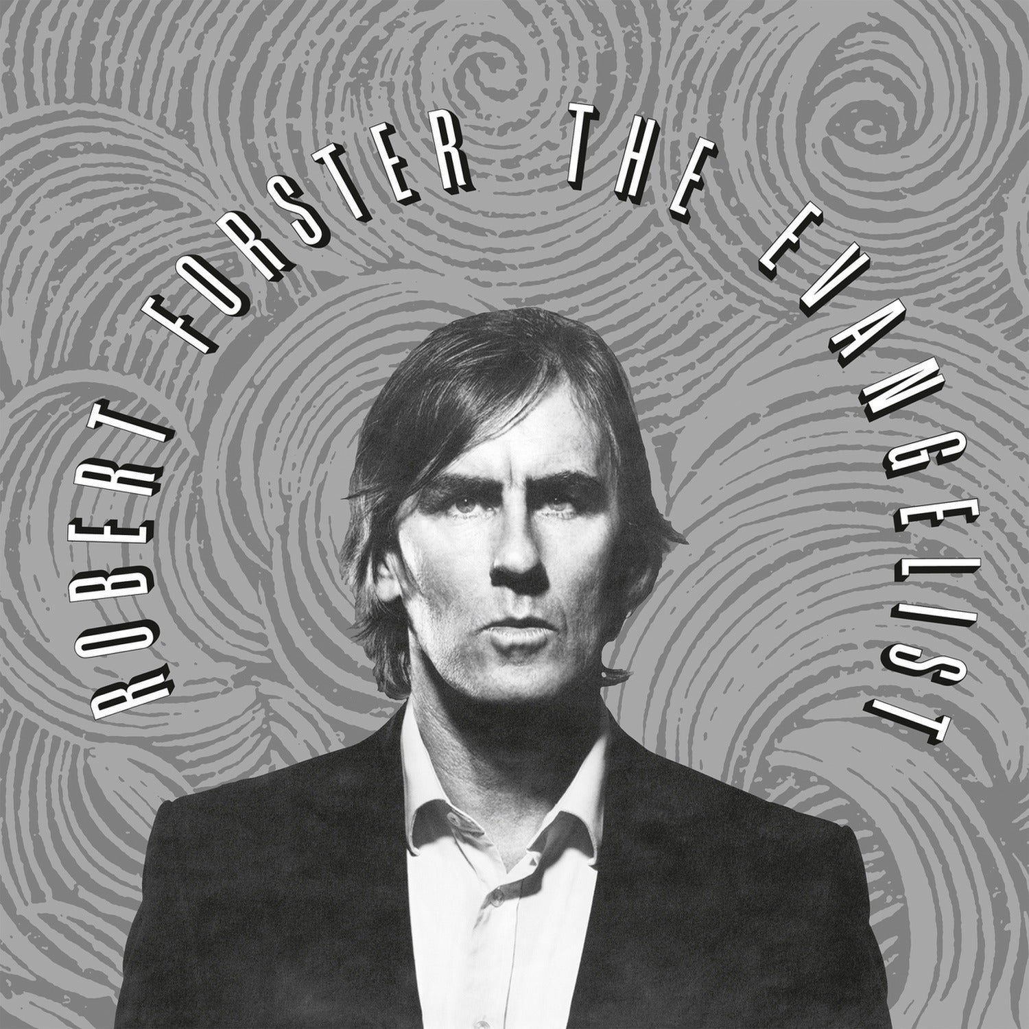 Robert Forster - Evangelist
