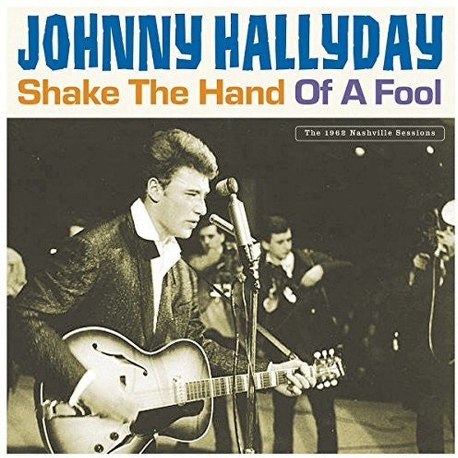 Johnny Hallyday - Shake The Hand Of A Fool 2xLP