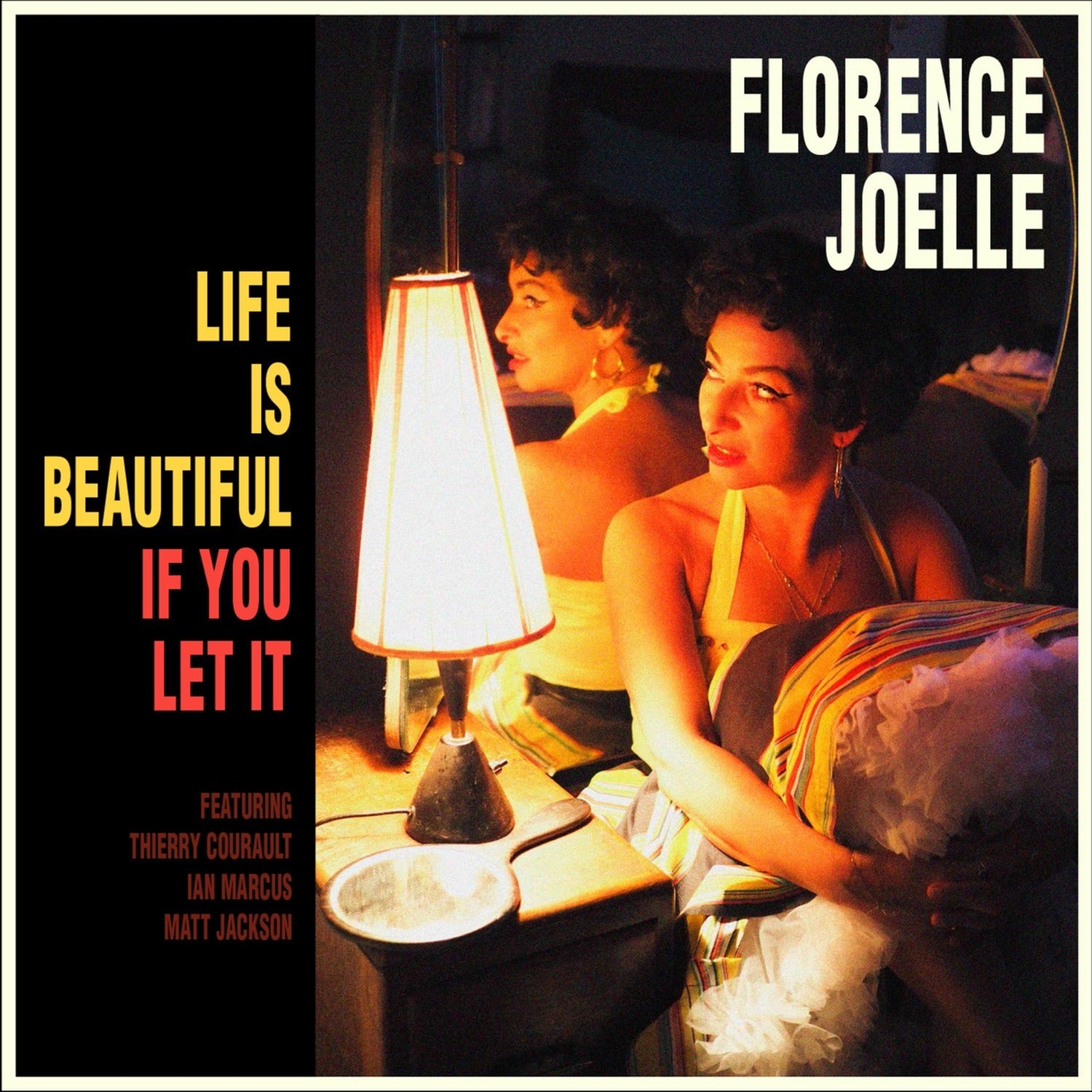 Florence Joelle - Life Is Beautiful If You Let It