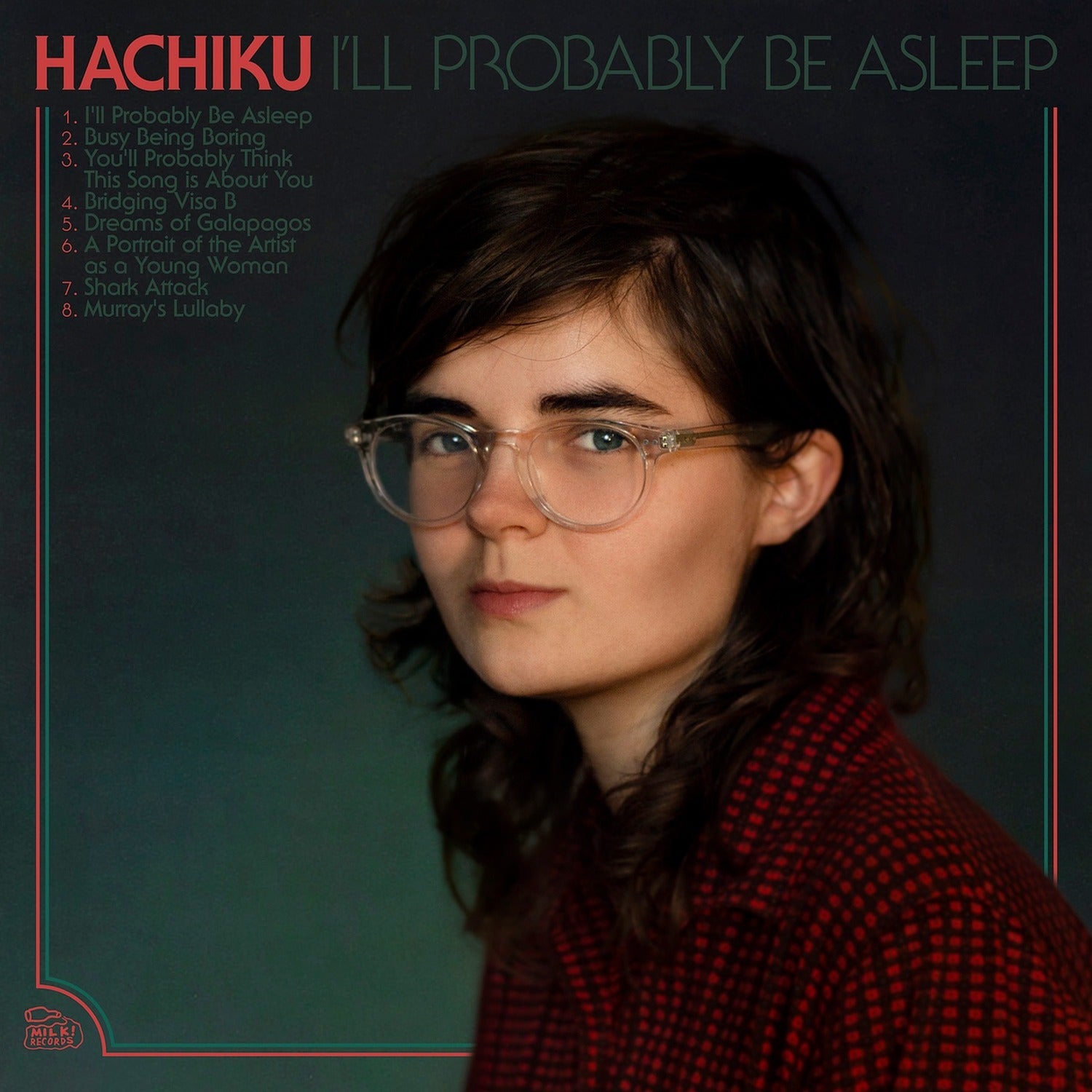 Hachiku - I'Ll Probably Be Asleep