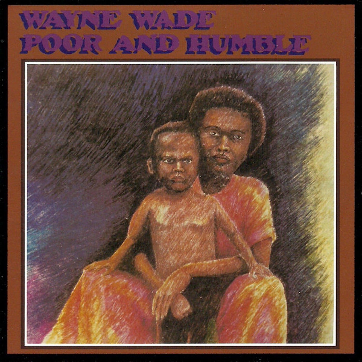Wayne Wade - Poor And Humble