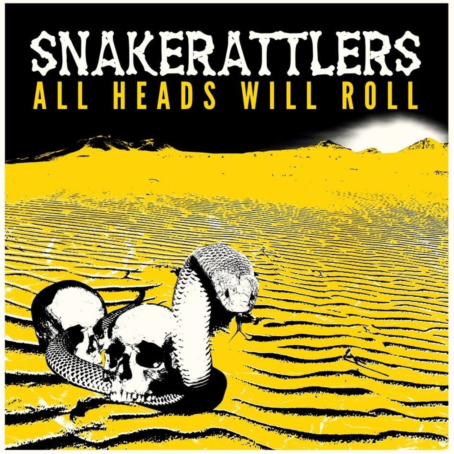 Snakerattlers - All Heads Will Roll
