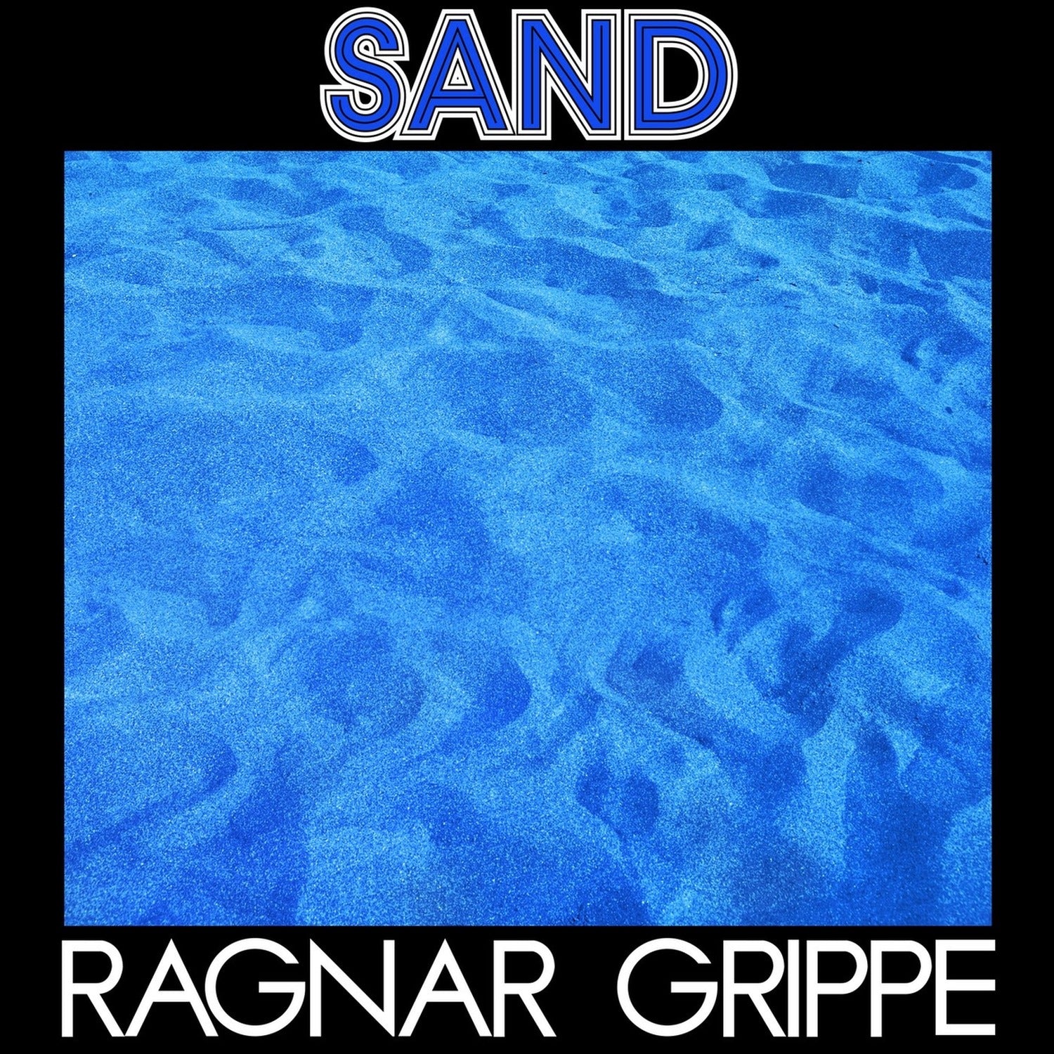 Ragnar Grippe - Sand