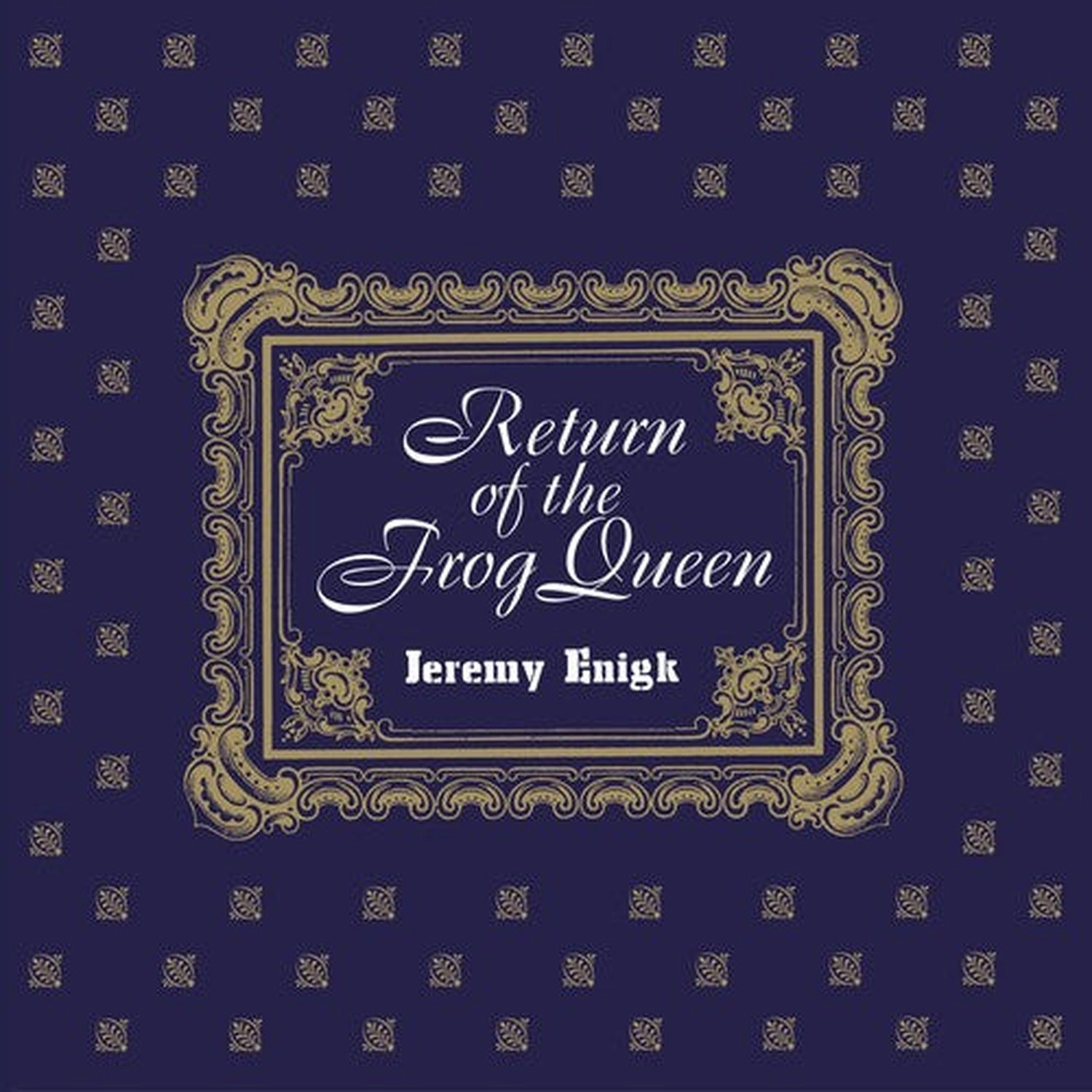Jeremy Enigk - Return Of The Frog Queen