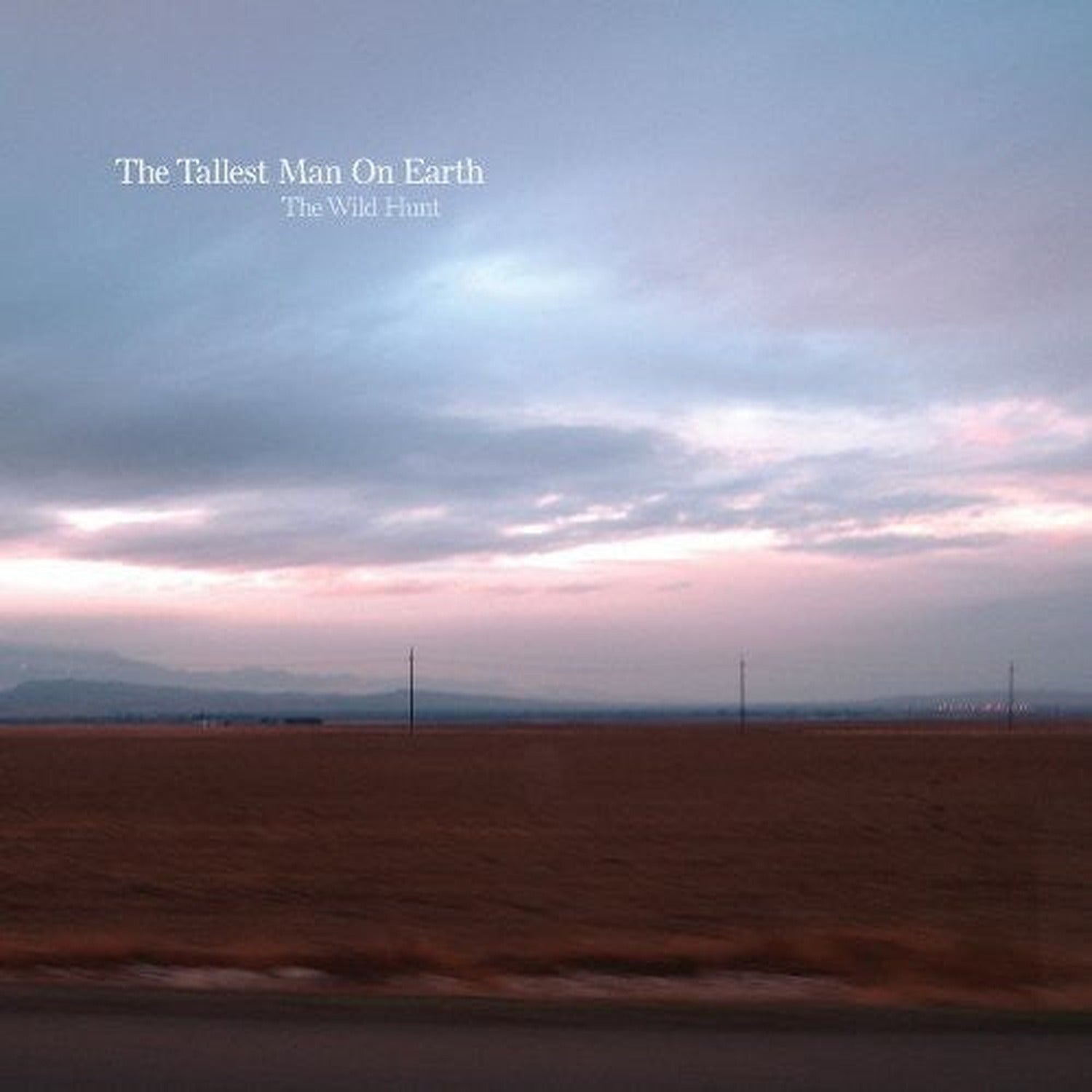 Tallest Man on Earth - The Wild Hunt