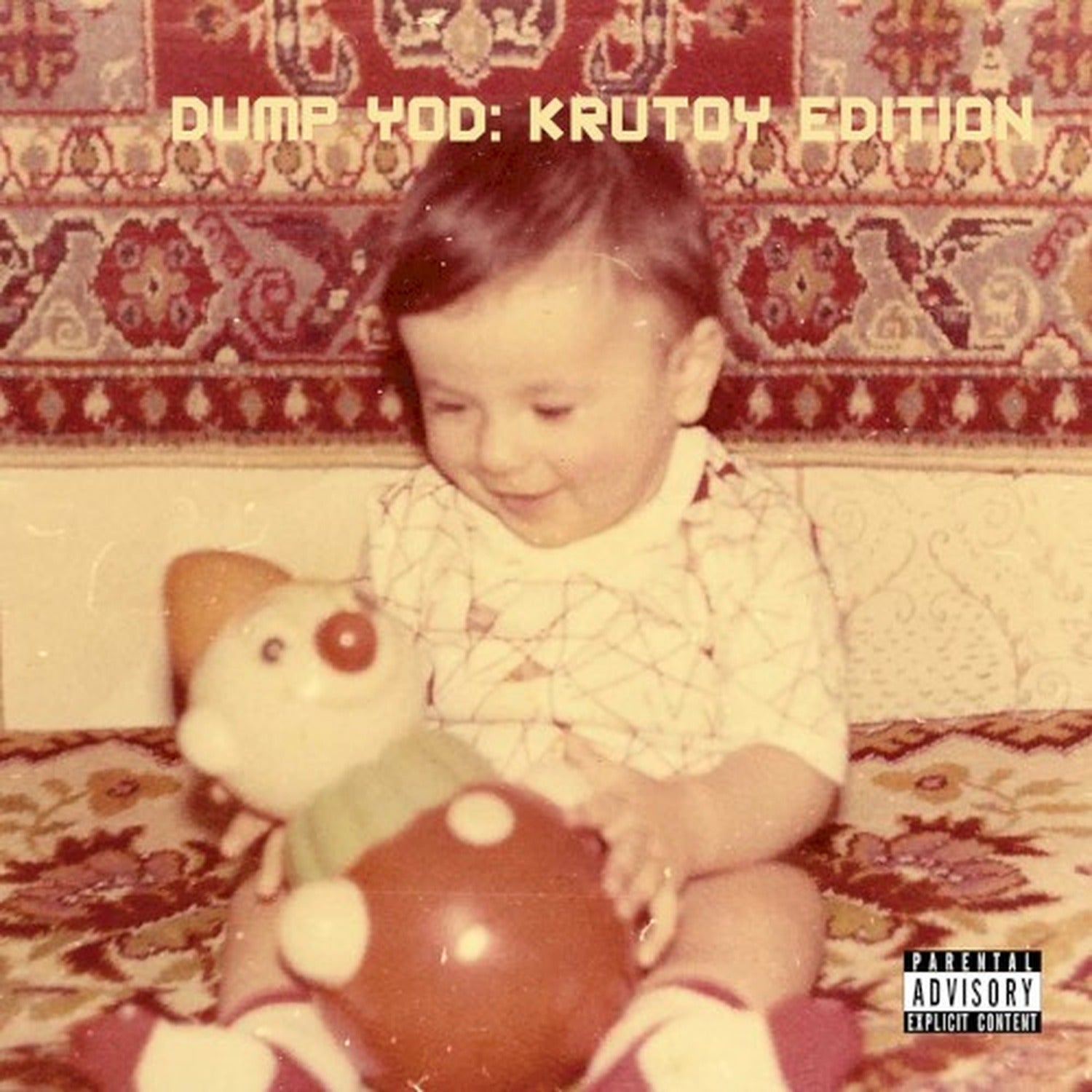 Your Old Droog - Dump Yod: Krutoy Edition