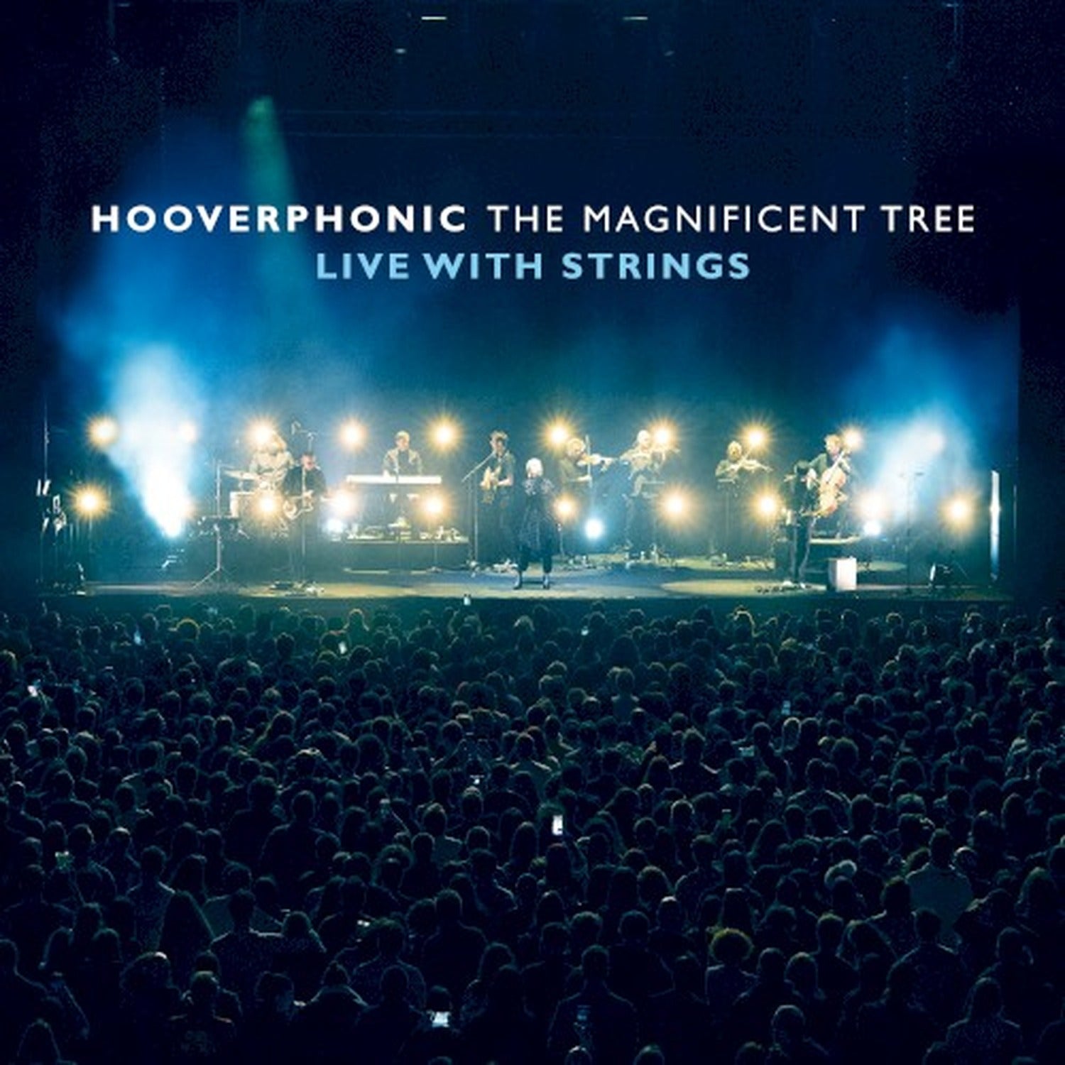 Hooverphonic - Magnificent Tree: Live With Strings