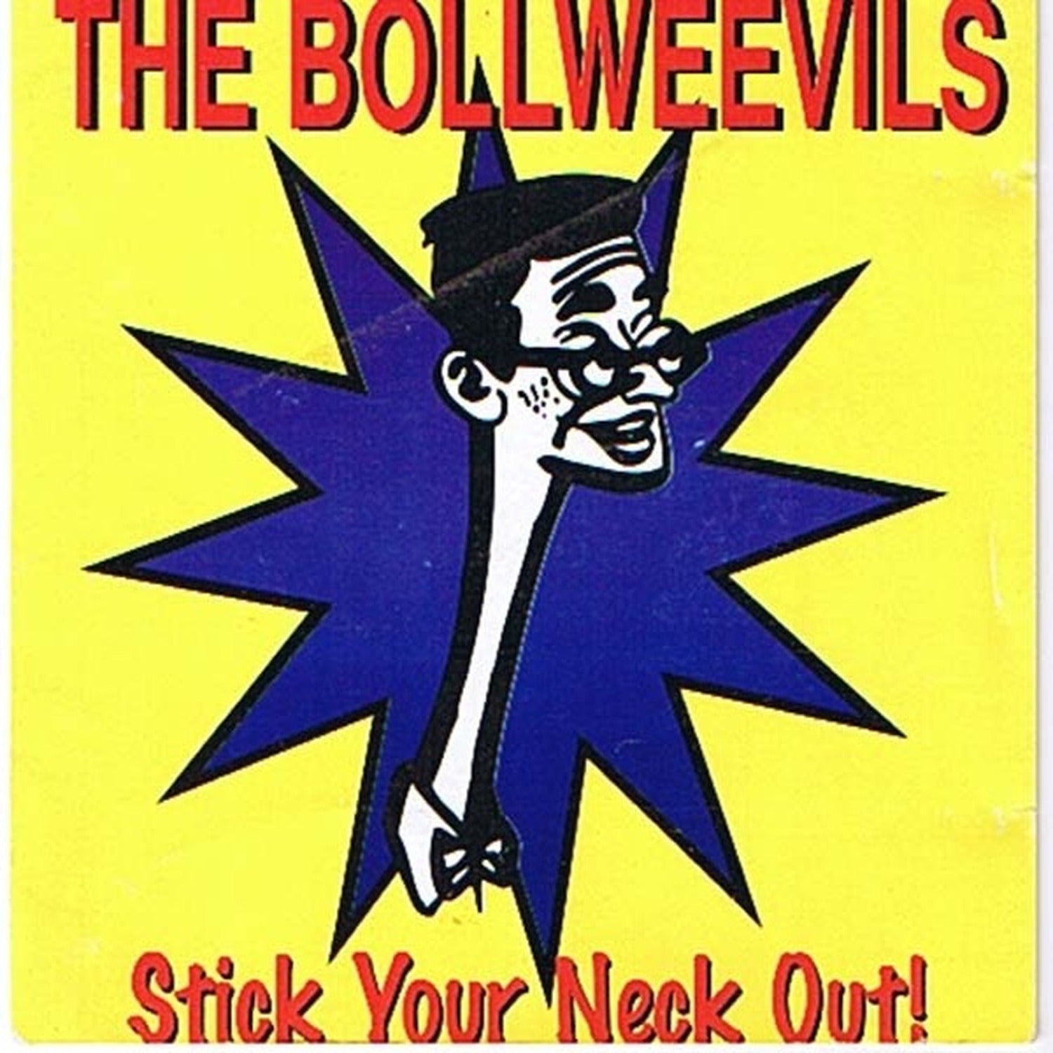 Bollweevils - Stick Your Neck Out! (Reissue)