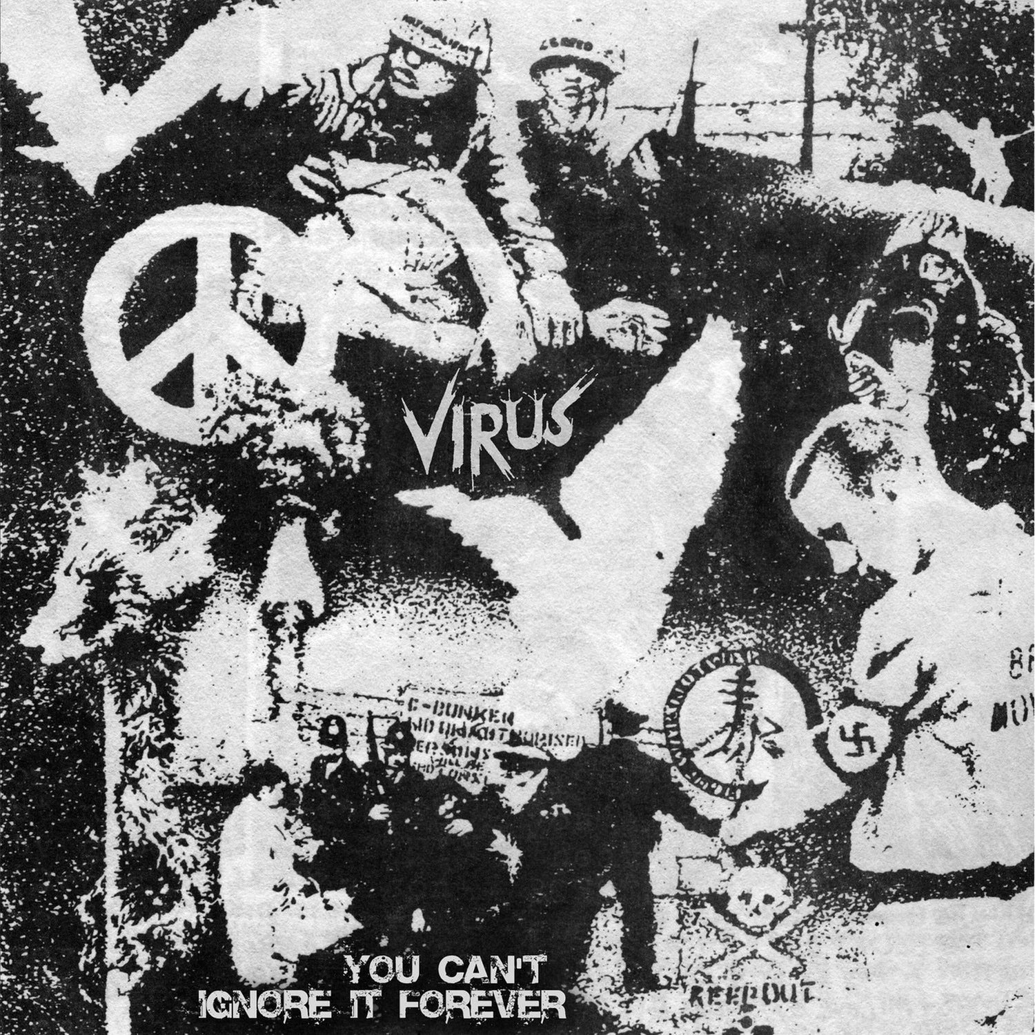 Virus - You Can't Ignore It Forever