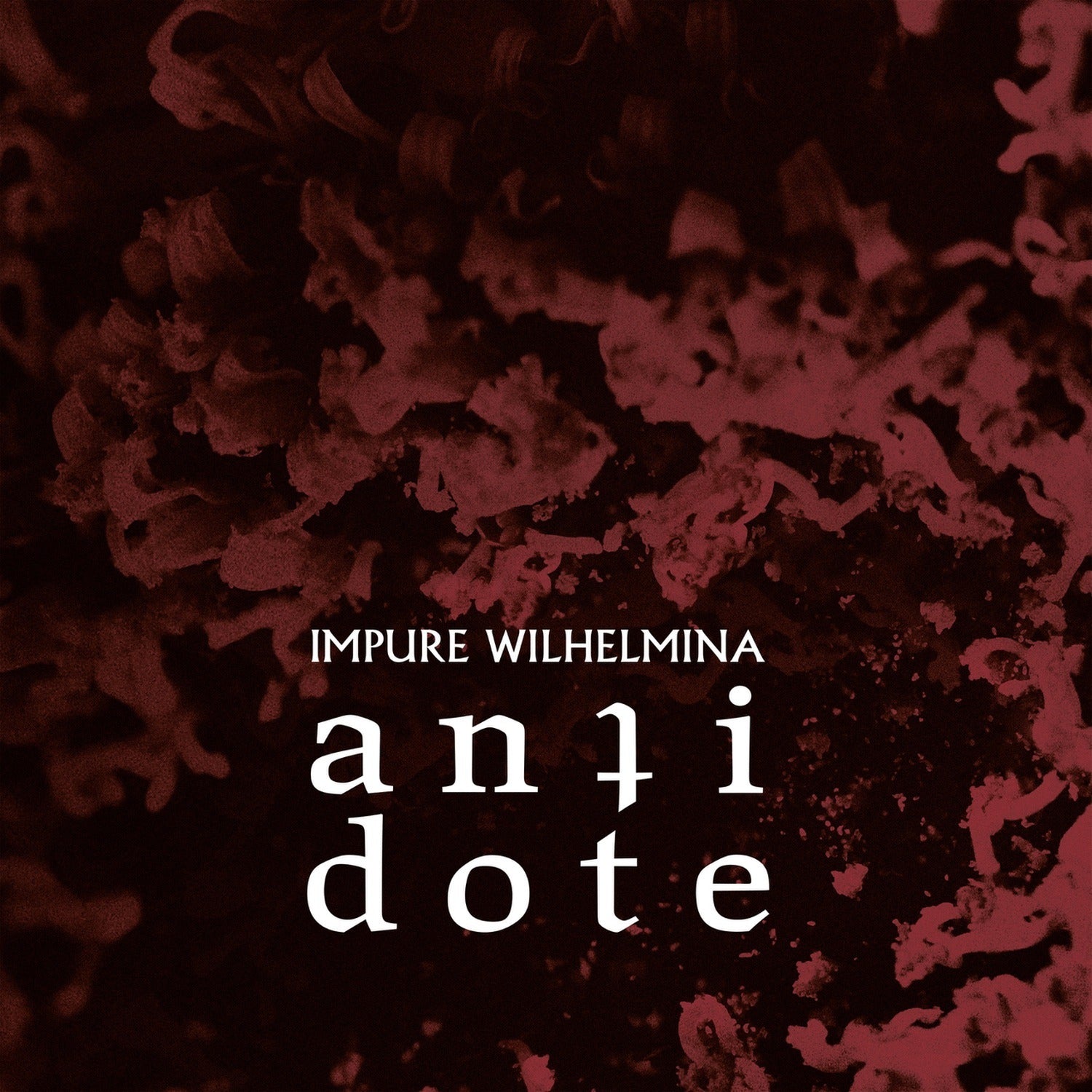 Impure Wilhelmina - Antidote 2xLP (Limited Edition)