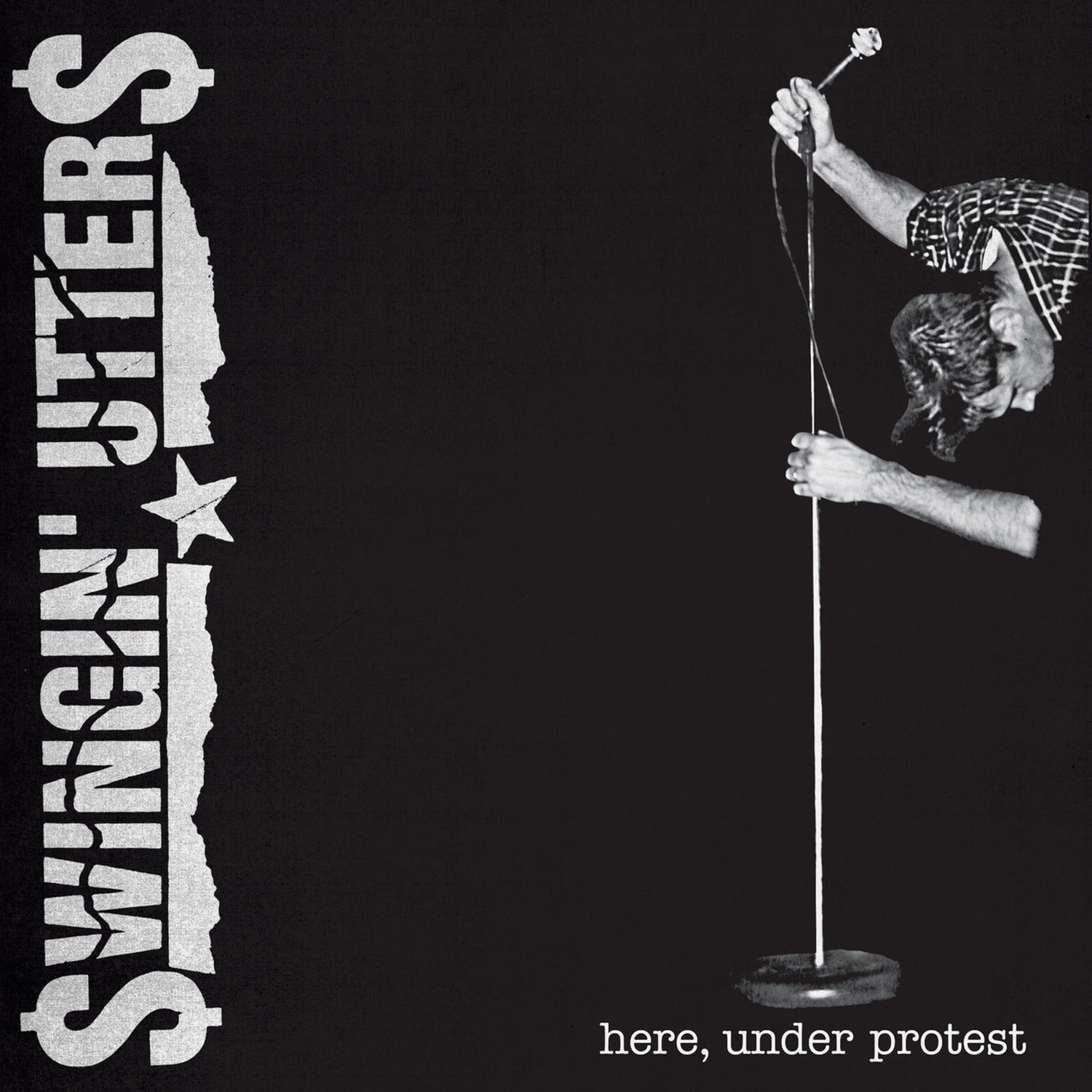 Swingin' Utters - Here, Under Protest