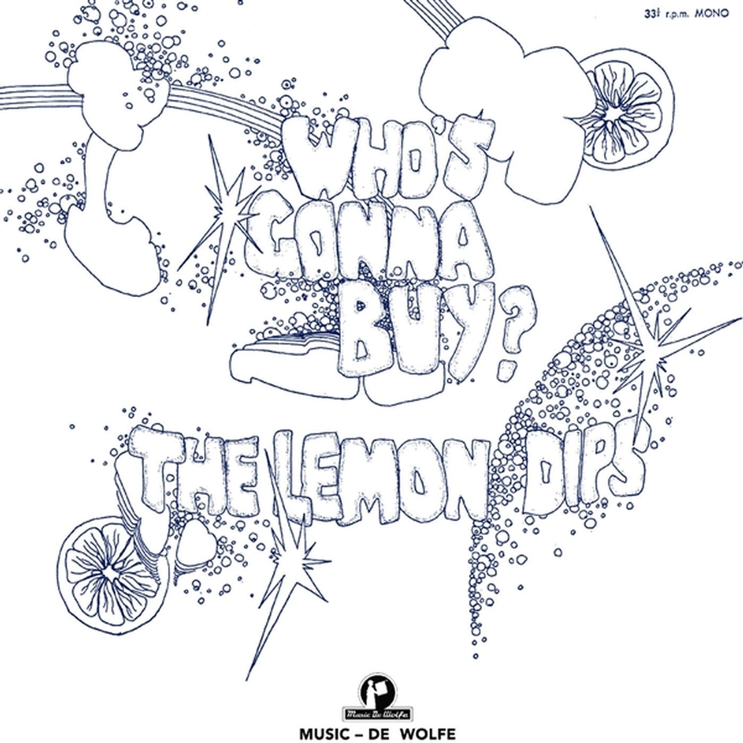 Lemon Dips - Who's Gonna Buy?