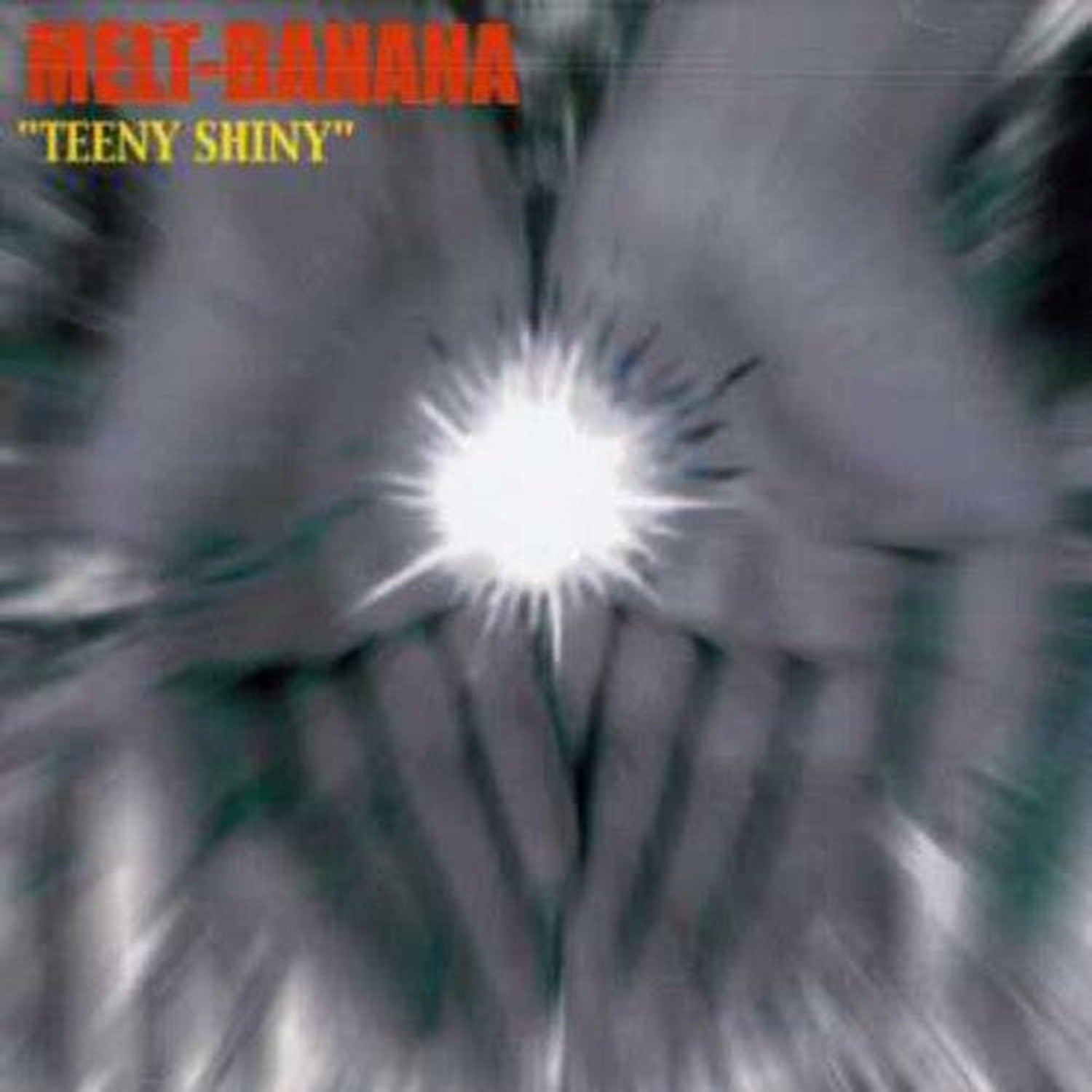 Melt-Banana - Teen Shiny (CD)