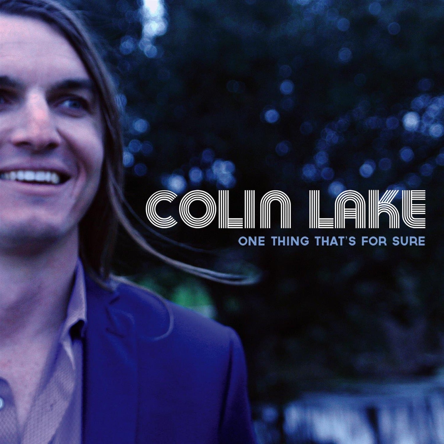 Colin Lake - One Thing That's for Sure