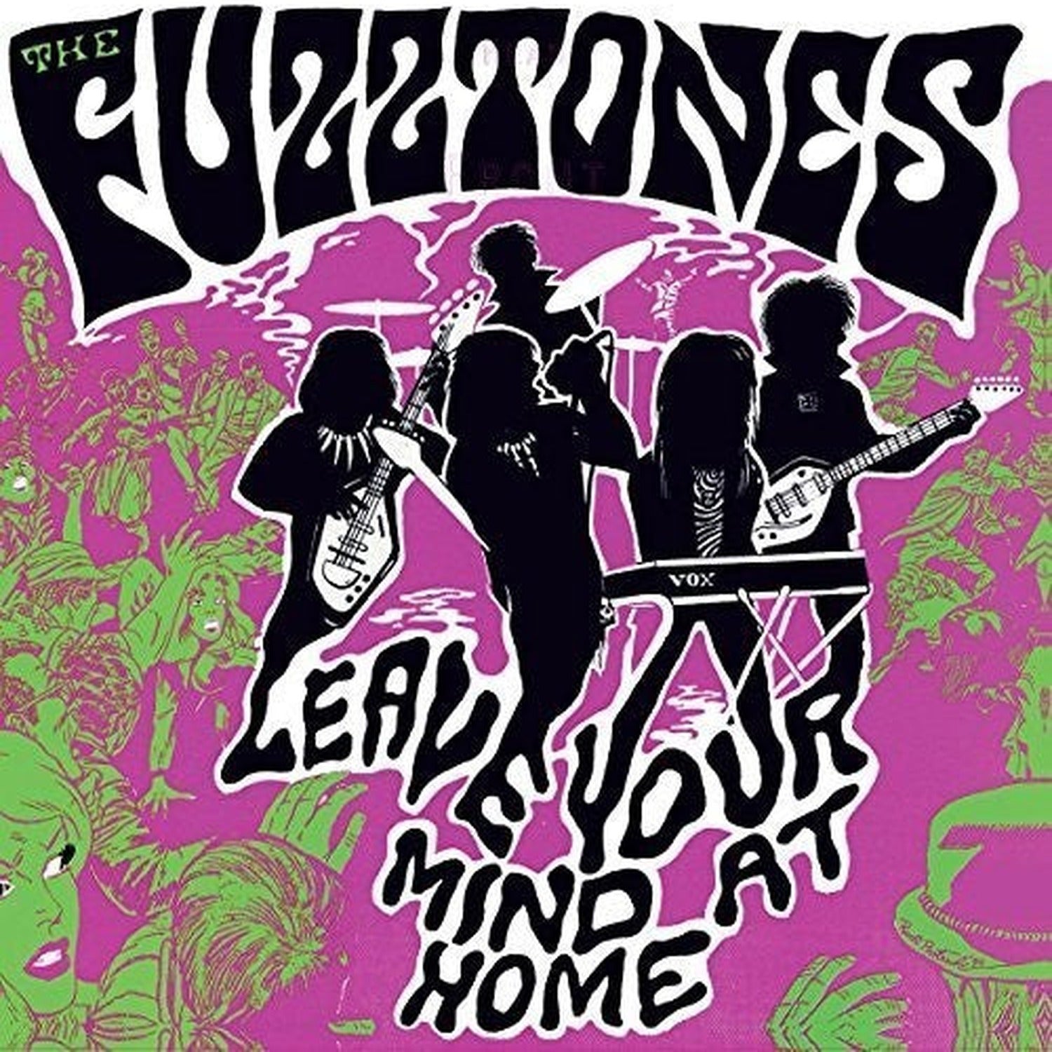 Fuzztones - Leave Your Mind at Home 2xLP