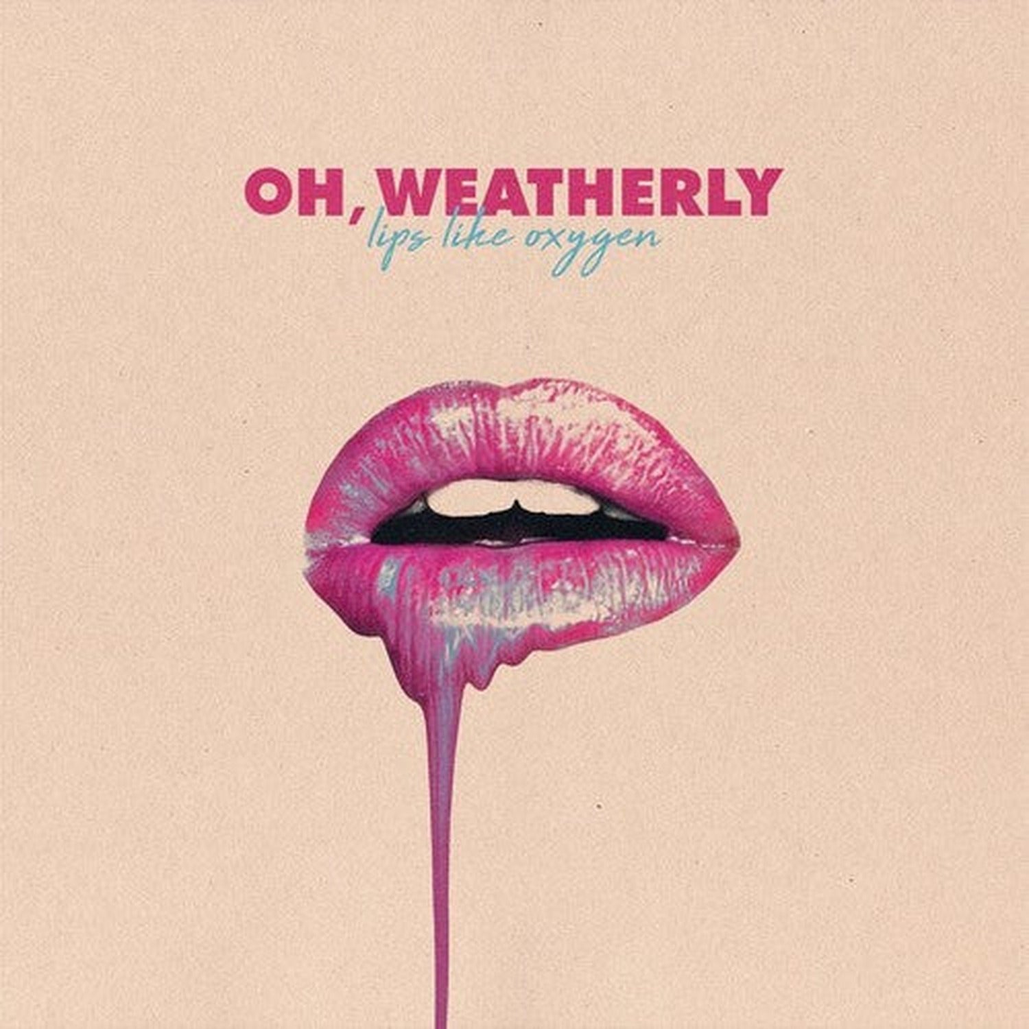 Oh Weatherly - Lips Like Oxygen (CD)