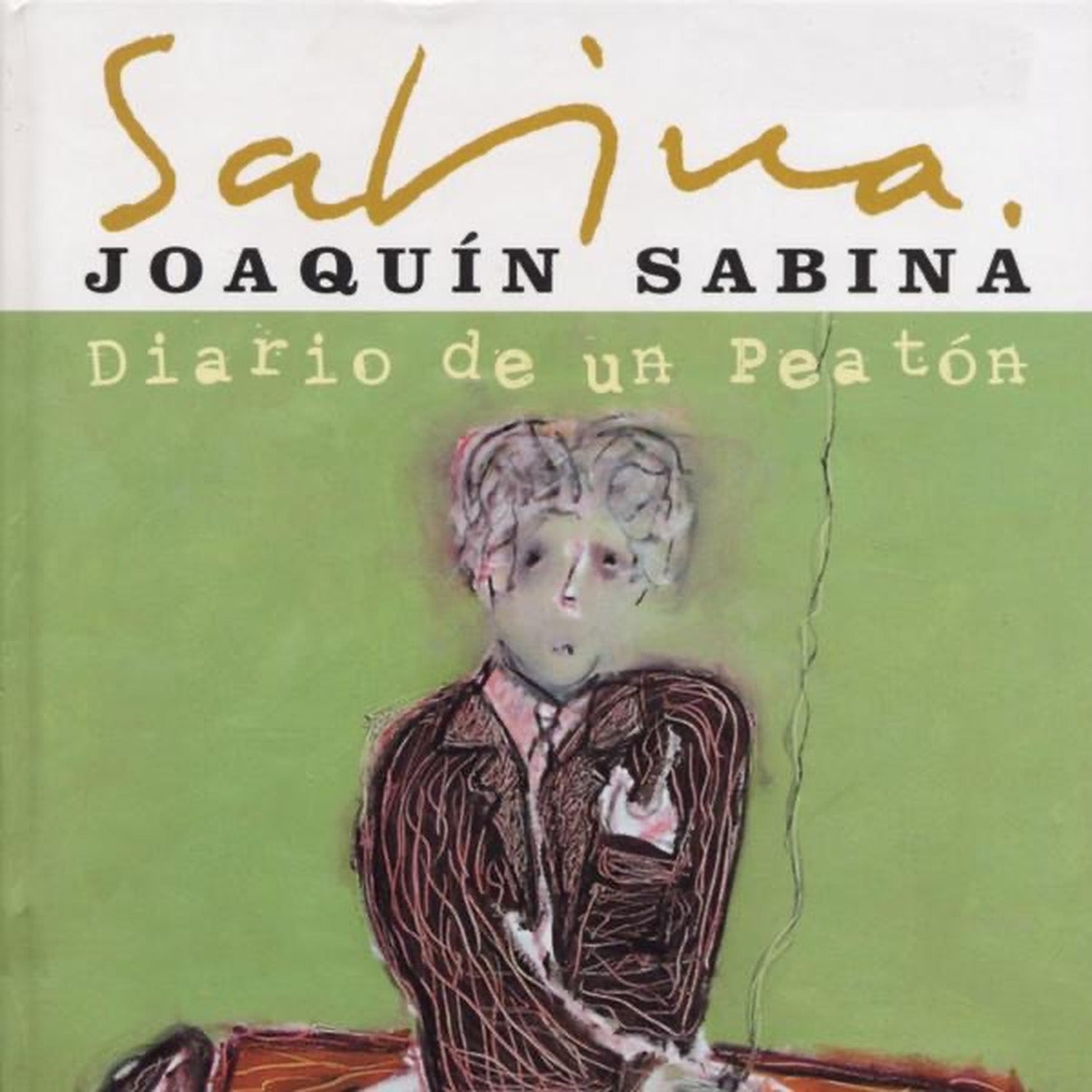 Joaquin Sabina - Diario De Un Peaton