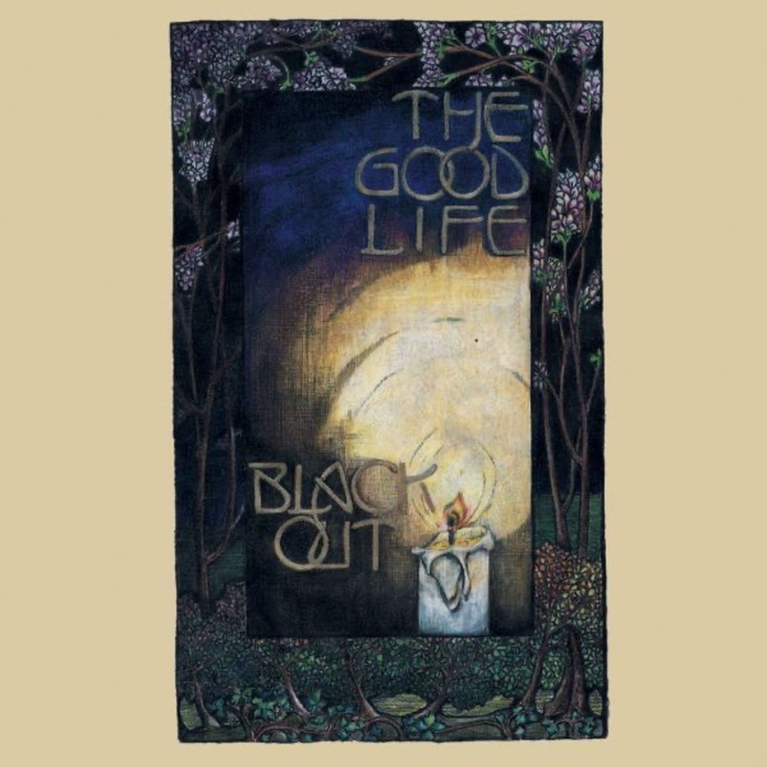Good Life - Black Out