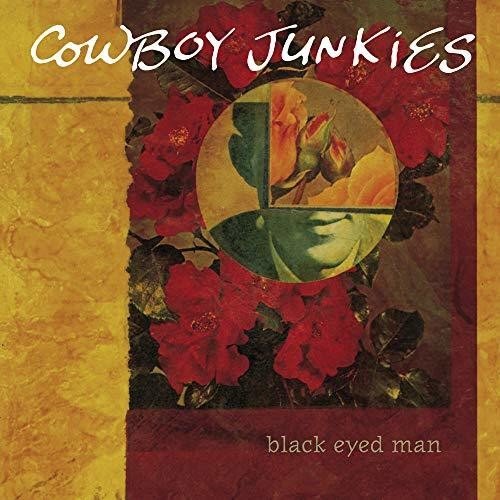 Cowboy Junkies - Black Eyed Man - Corkys Coffee