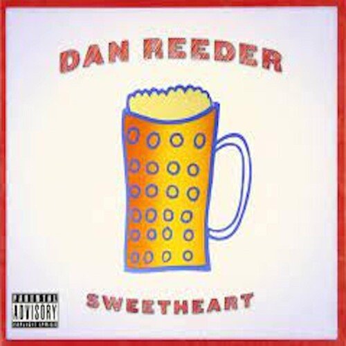 Dan Reeder - SWEETHEART - Corkys Coffee