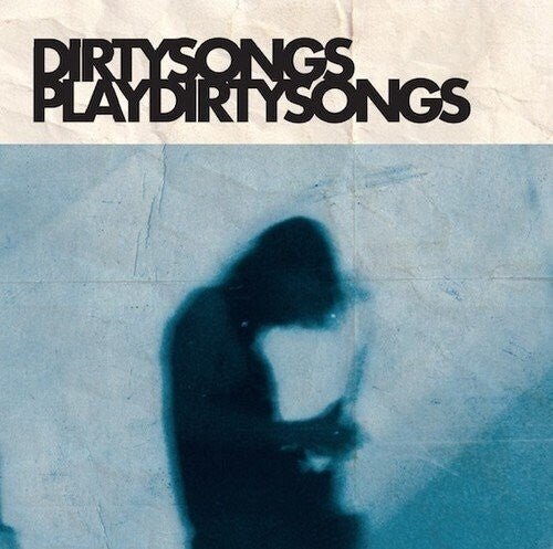 Dirty Songs - Dirty Songs Play Dirty Songs - Corkys Coffee