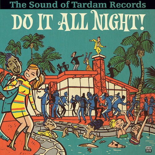 DO IT ALL NIGHT - SOUND OF TARDAM RECORDS / VAR - Do It All Night - Sound of Tardam Records / Var - Corkys Coffee