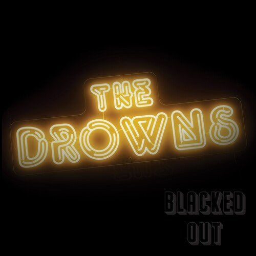 DROWNS - Blacked Out - Corkys Coffee