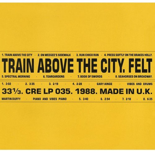 FELT - Train Above the City - Corkys Coffee