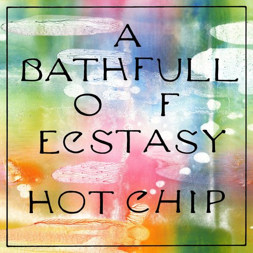 Hot Chip - Bath Full of Ecstasy - Corkys Coffee