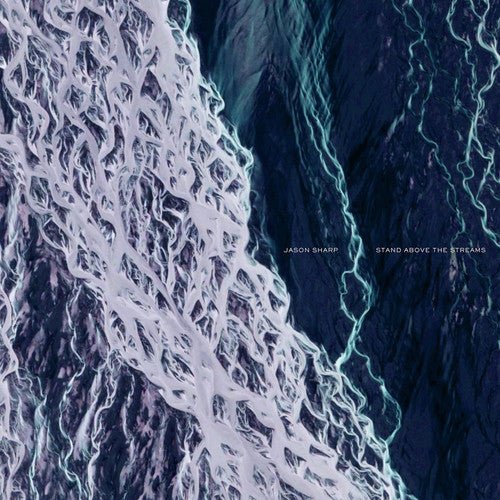 Jason Sharp - Stand Above the Streams - Corkys Coffee