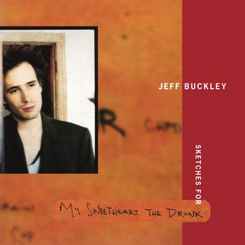 Jeff Buckley - Sketches for My Sweetheart the Drunk - Corkys Coffee