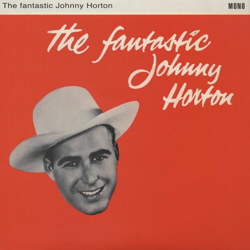 Johnny Horton - Fantastic Johnny Horton - Corkys Coffee
