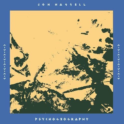 Jon Hassell - Psychogeography [Zones of Feeling] - Corkys Coffee
