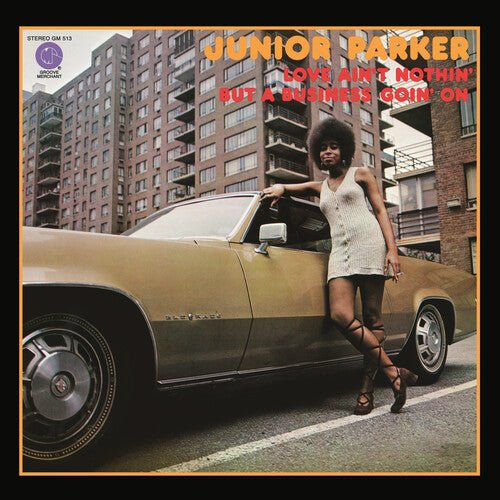 Junior Parker - Love Ain't Nothin' but a Business Goin' on - Corkys Coffee