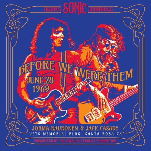 KAUKONEN,JORMA / CASADY,JACK - Bear's Sonic Journals: Before We Were Them - Corkys Coffee