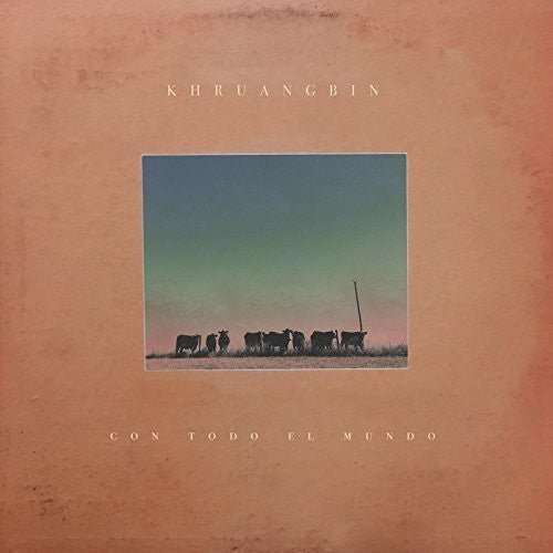 Khruangbin - Con Todo El Mundo - Corkys Coffee