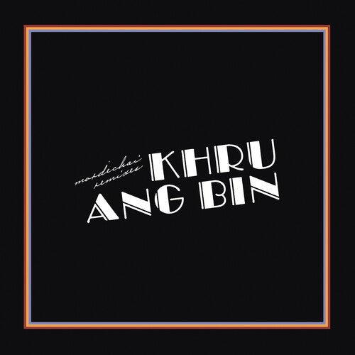 Khruangbin - Mordechai Remixes - Corkys Coffee